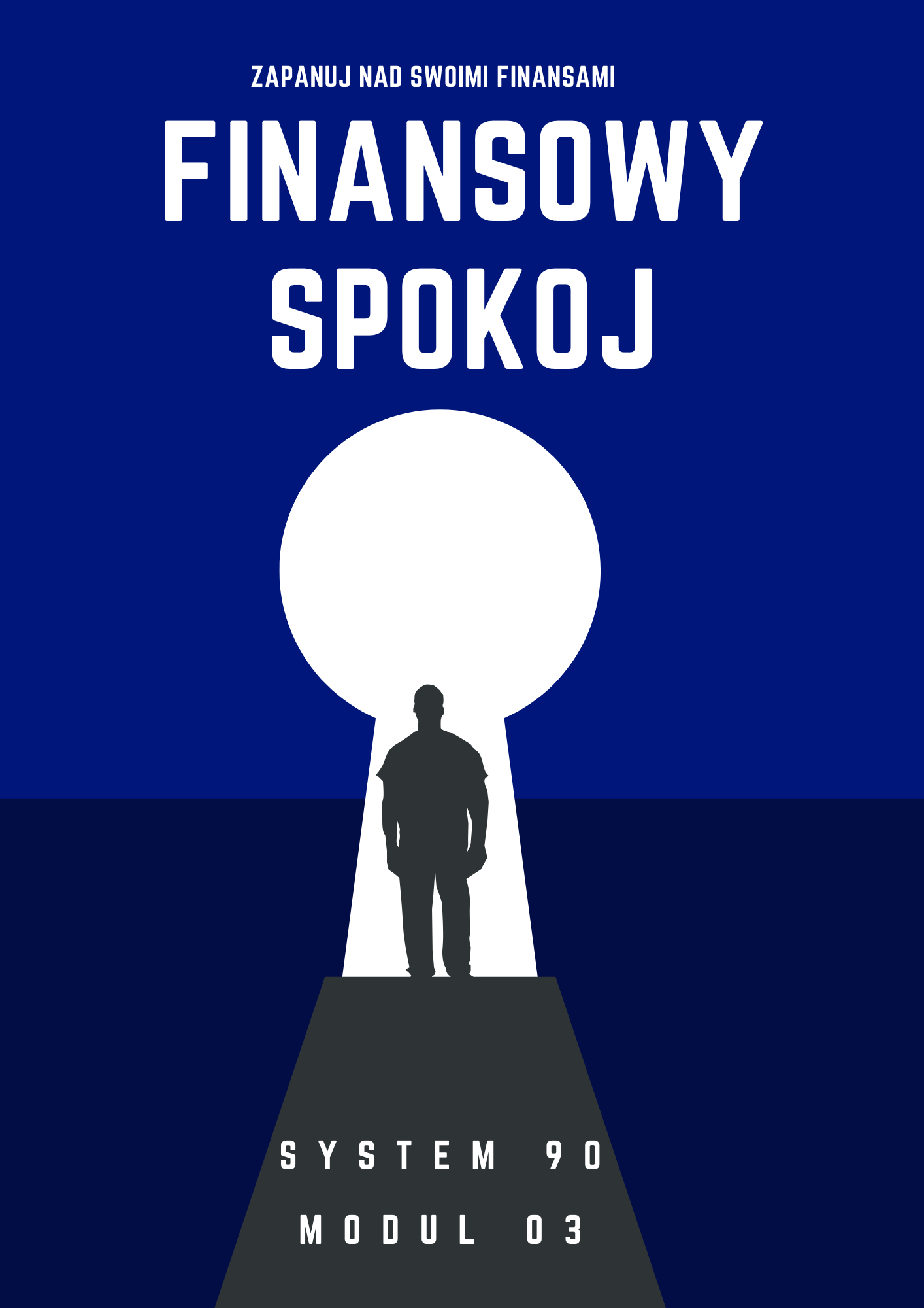 MODUŁ 03 – FINANSOWY SPOKÓJ